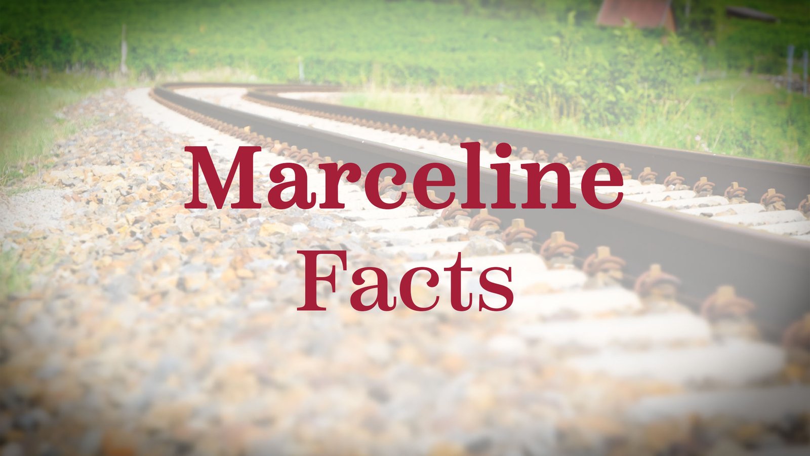 Facts About Marceline, Missouri | VisitMarceline.com
