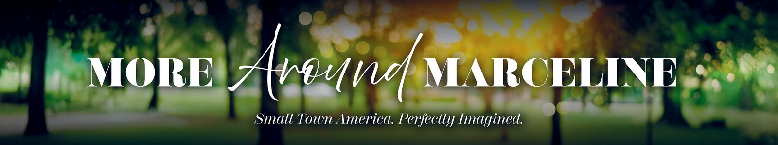 More Around Marceline | VisitMarceline.com